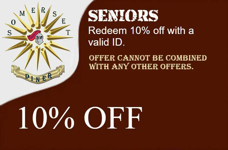 Somerset Diner Senior Discount - 10% off with valid ID